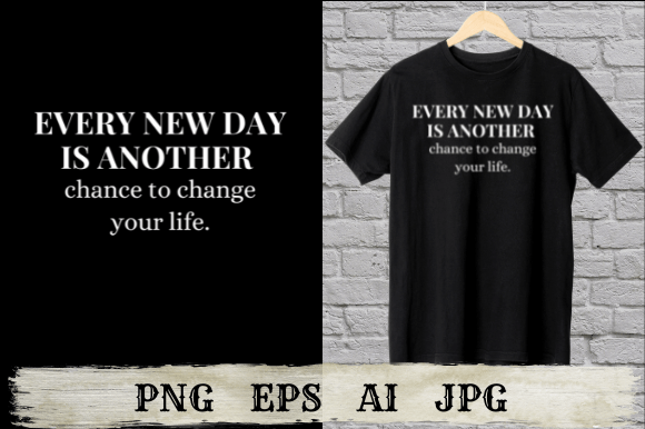 Every New Day is Another Chance to Change