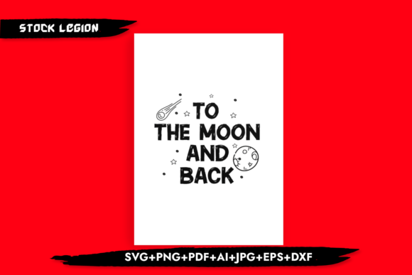 To the Moon and Back - Astronaut SVG: A Versatile Design for Creative Projects
